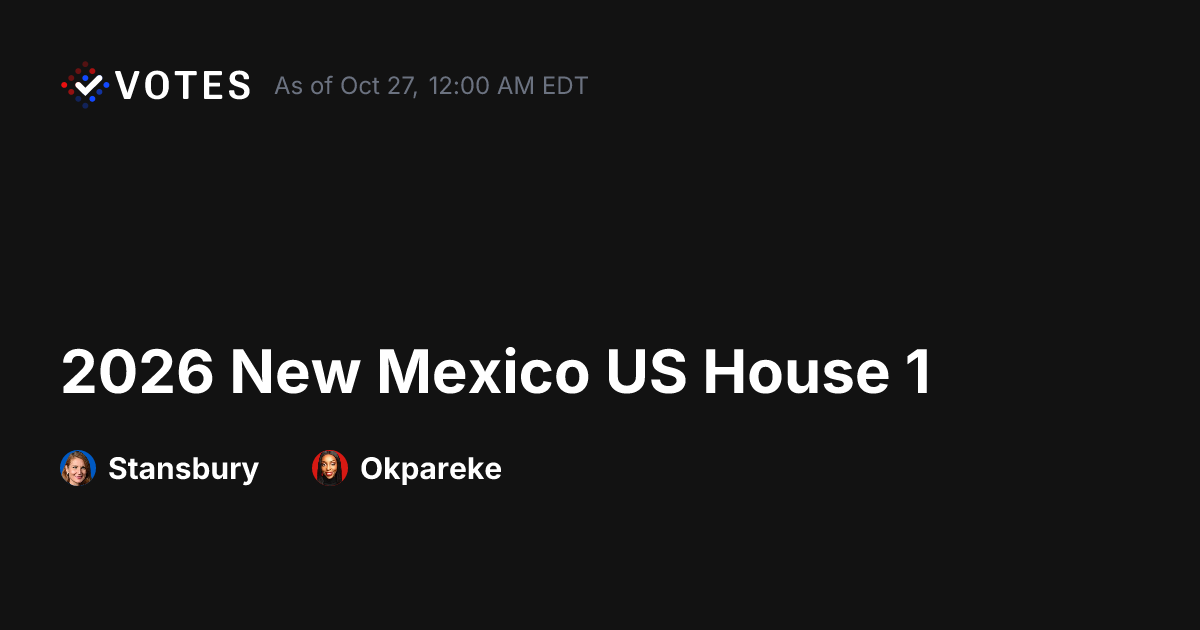 2026 New Mexico US House 1 General Election Forecast | DDHQ