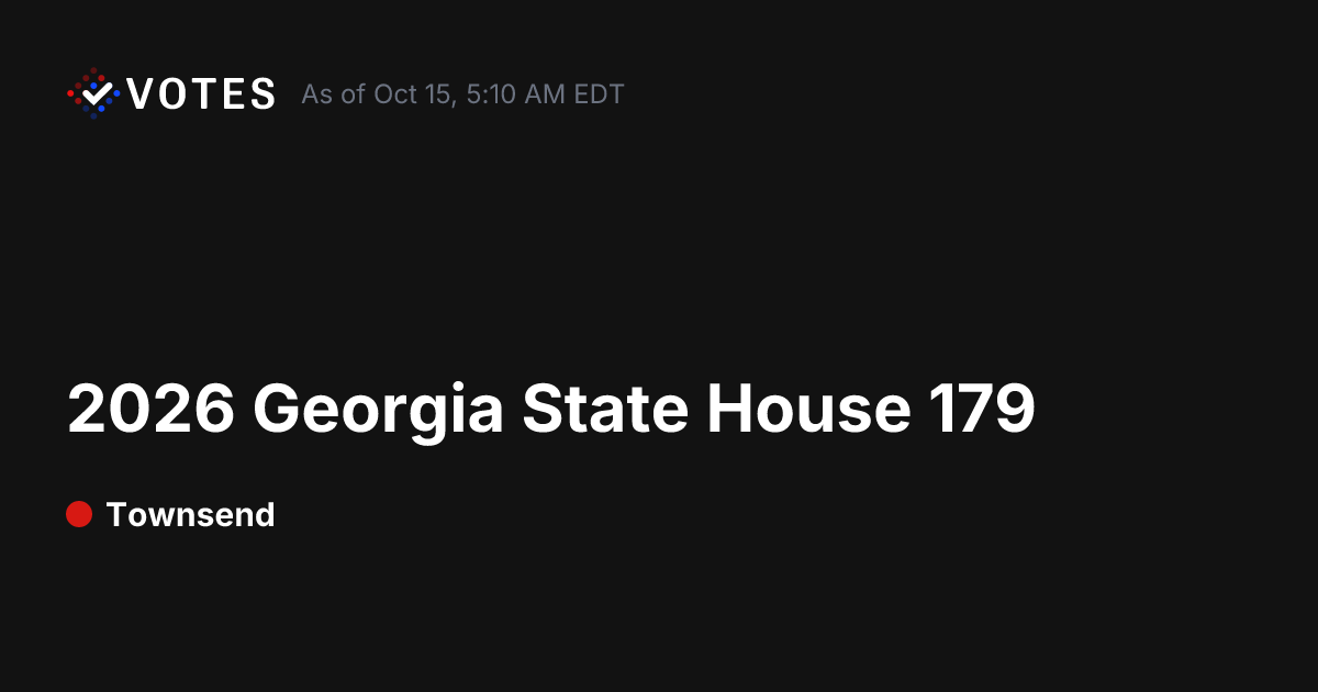 2026 Georgia State House 179 General Election Results | DDHQ