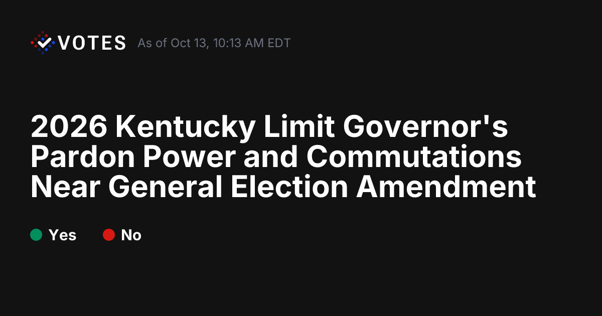2026 Kentucky Limit Governor's Pardon Power and Commutations Near ...