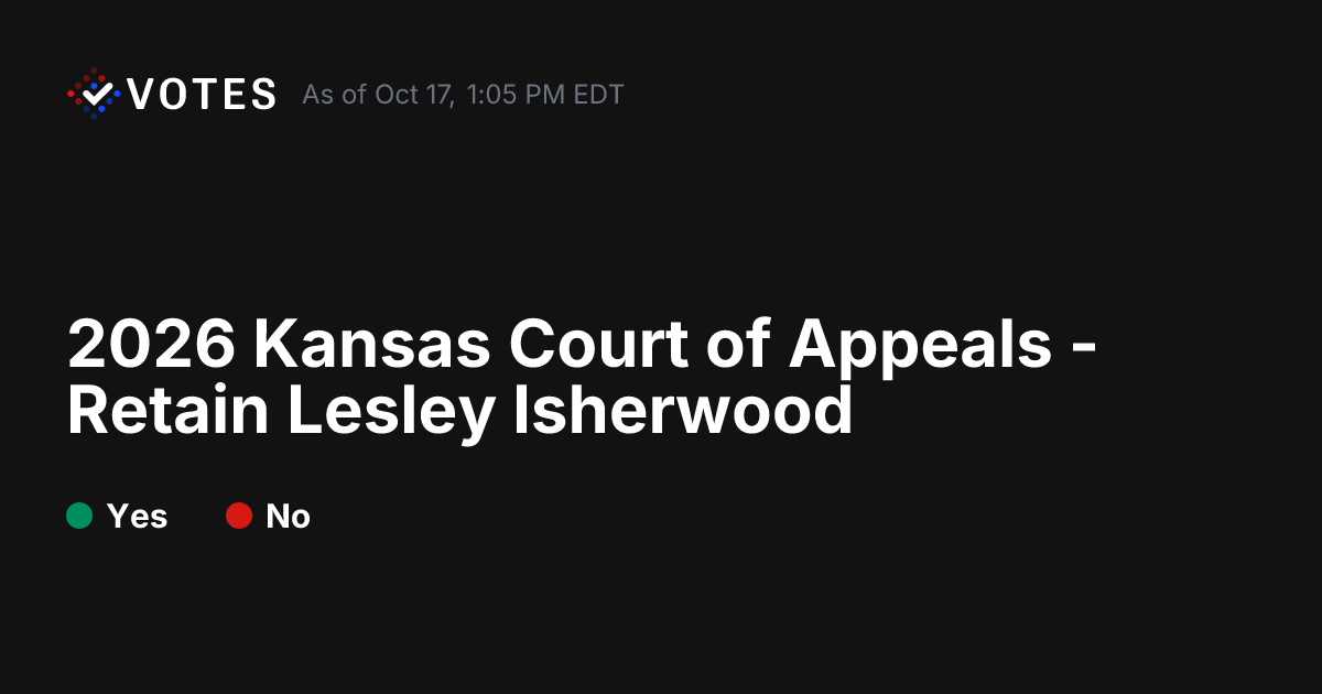 2026 Kansas Court of Appeals - Retain Lesley Isherwood Vote History | DDHQ